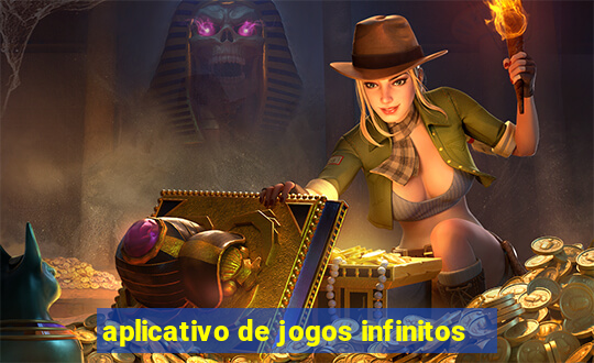 aplicativo de jogos infinitos